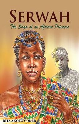 Serwah: The Saga of an African Princess