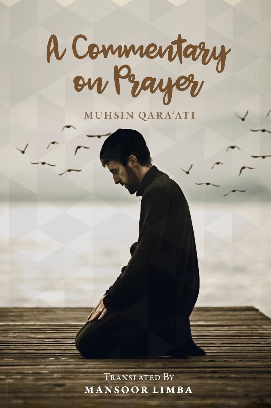 A Commentary on Prayer - Revised Edition