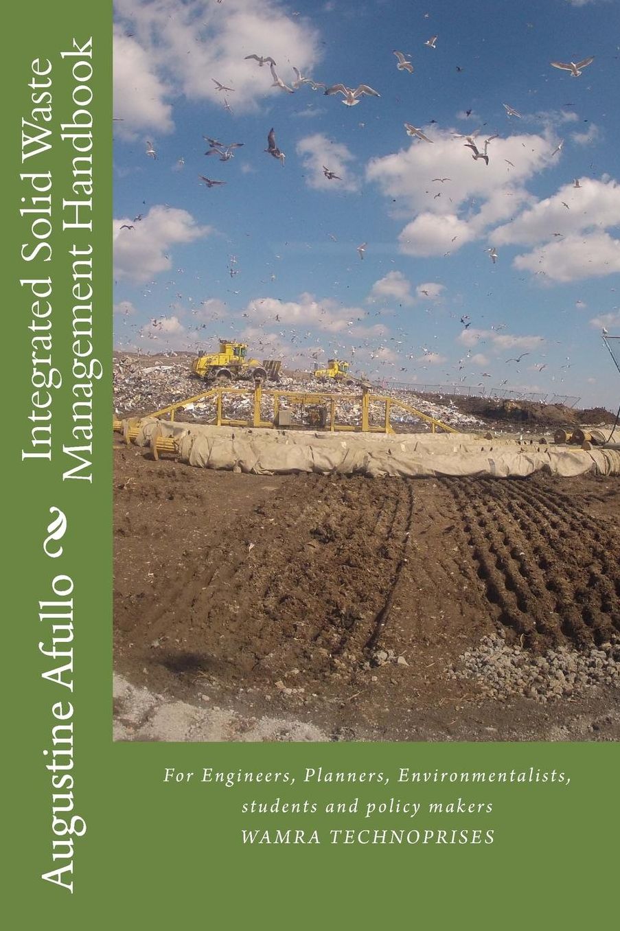 Integrated Solid Waste Management Handbook: For Engineers, Planners, Environmentalists, students and policy makers