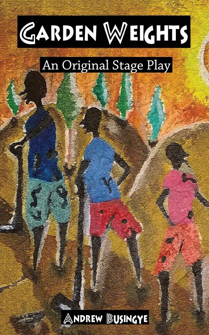 Garden Weights: An Original Stage Play