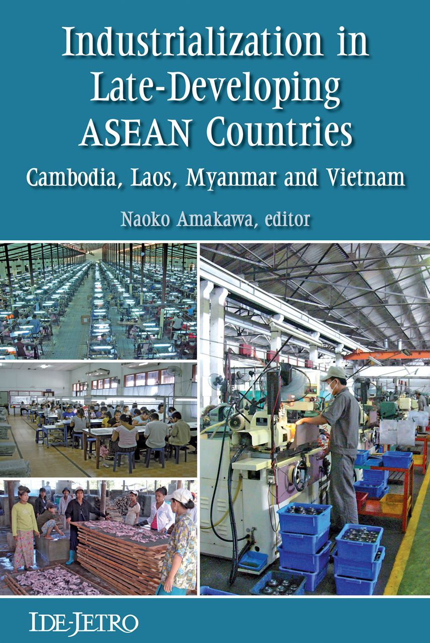Industrialization in Late-Developing ASEAN Countries: Cambodia, Laos, Myanmar and Vietnam