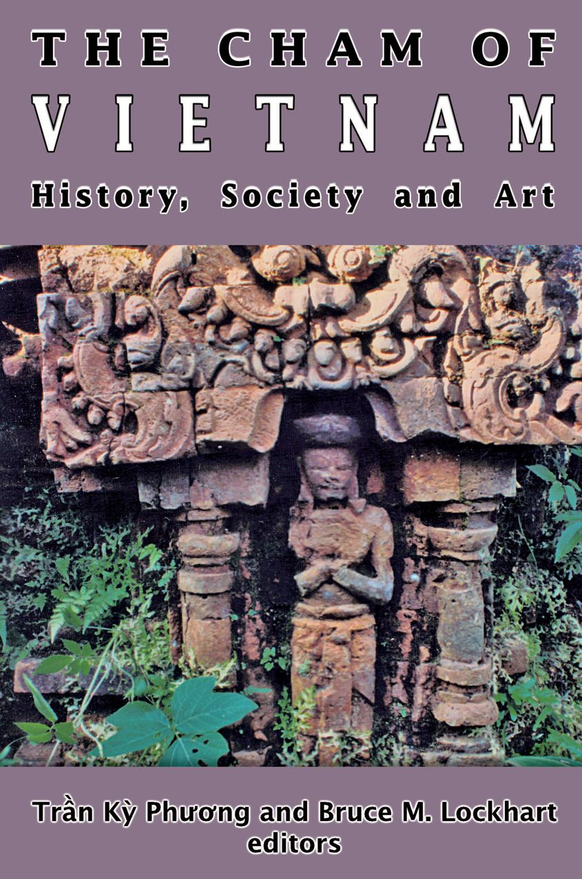 Cham of Vietnam: History, Society and Art