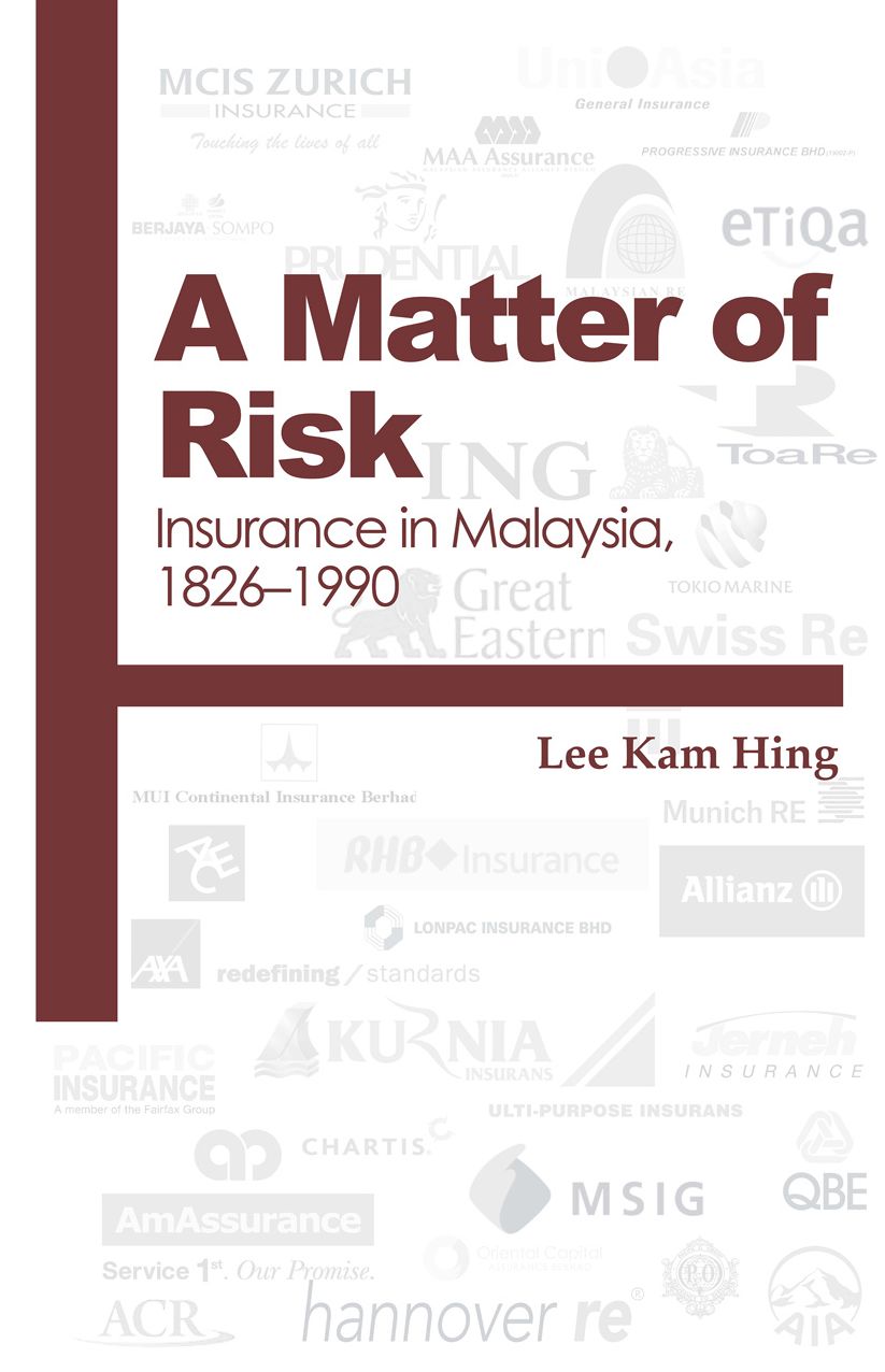 Matter of Risk: Insurance in Malaysia, 1826-1990