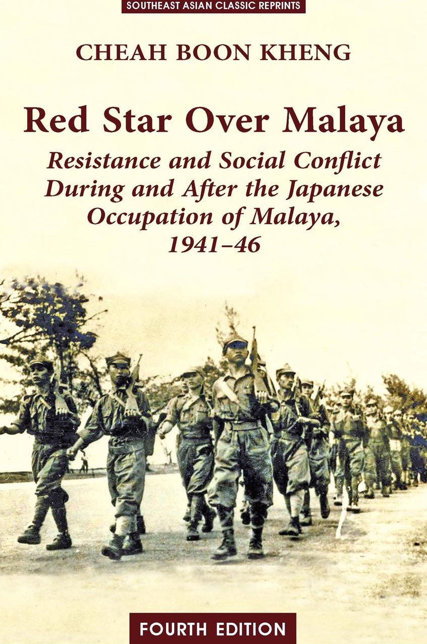Red Star Over Malaya: Resistance and Social Conflict During and After the Japanese Occupation, 1941-1946