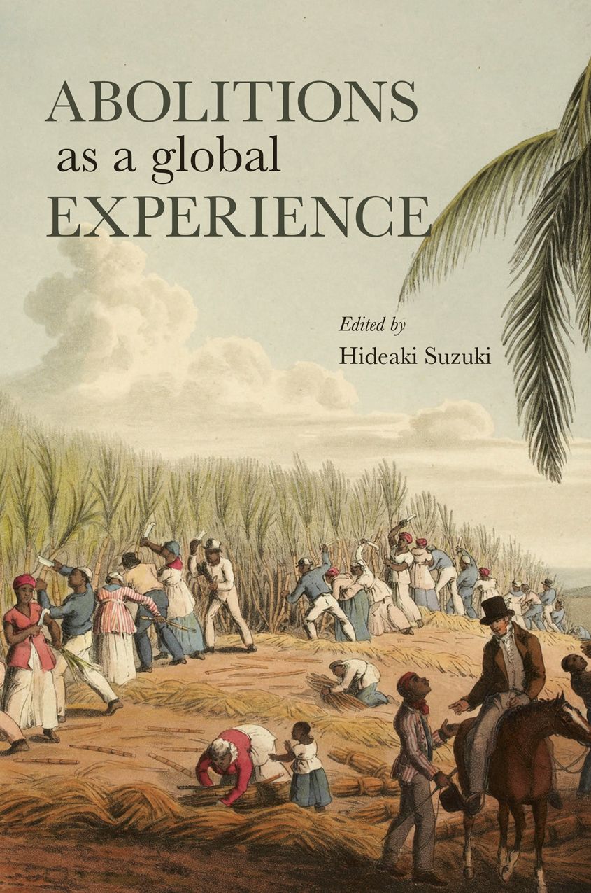 Abolitions as a Global Experience