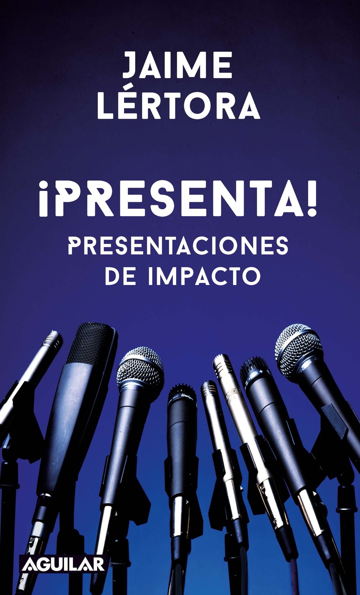 ¡Presenta!: Guía para exposiciones efectivas