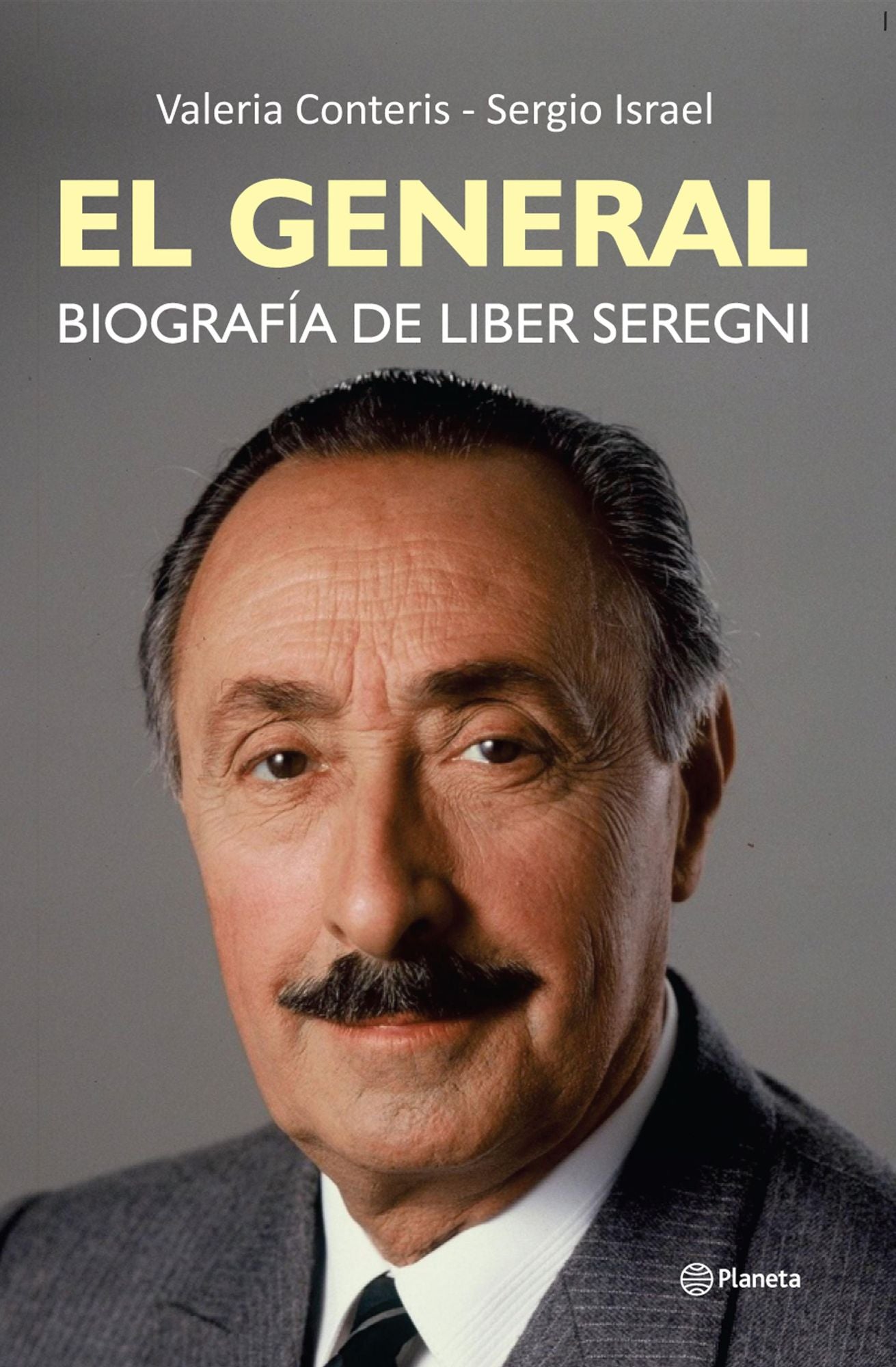El General: Biografía de Liber Seregni