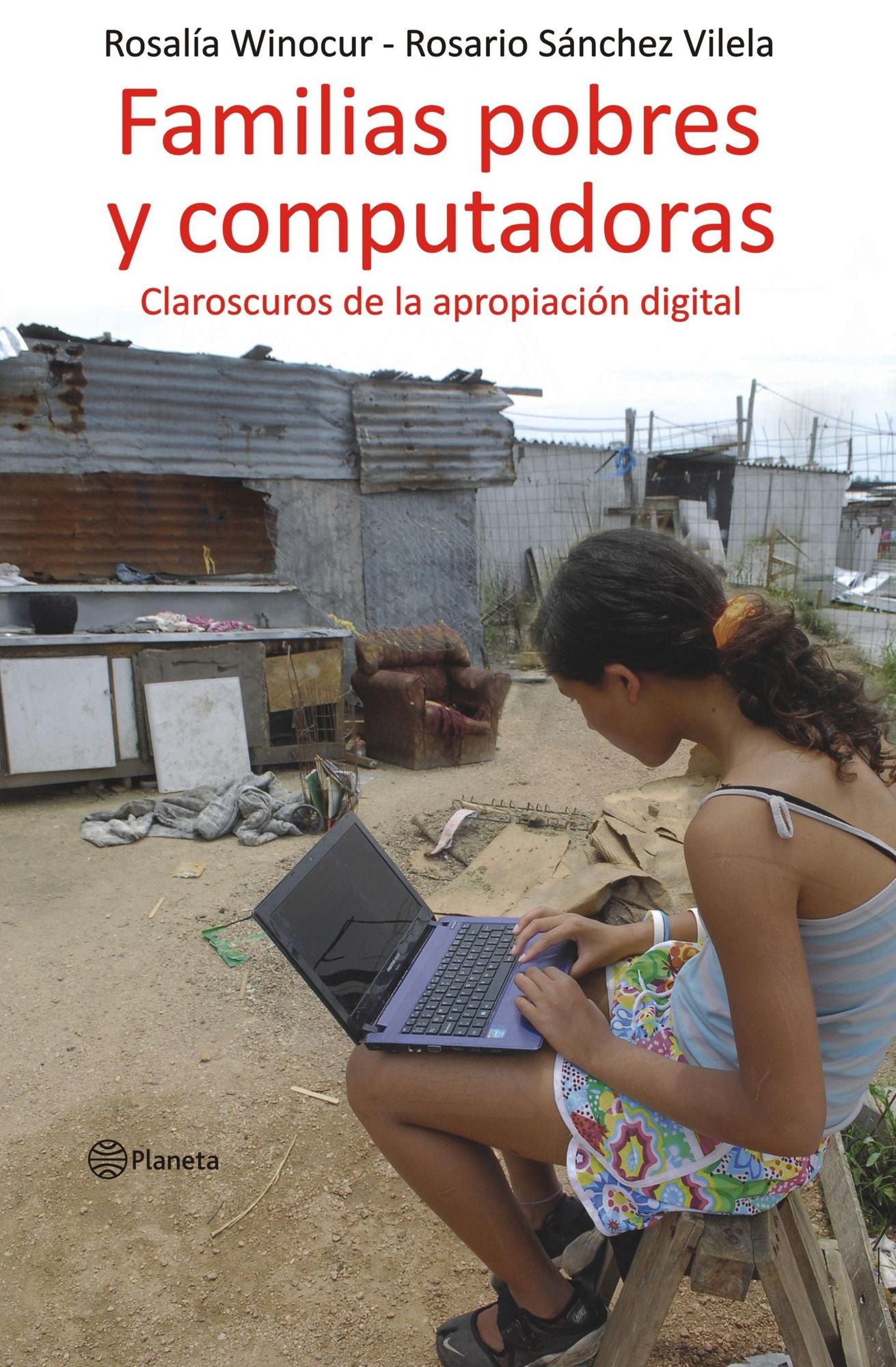 Familias pobres y computadoras: Claroscuros de la apropiacion digital