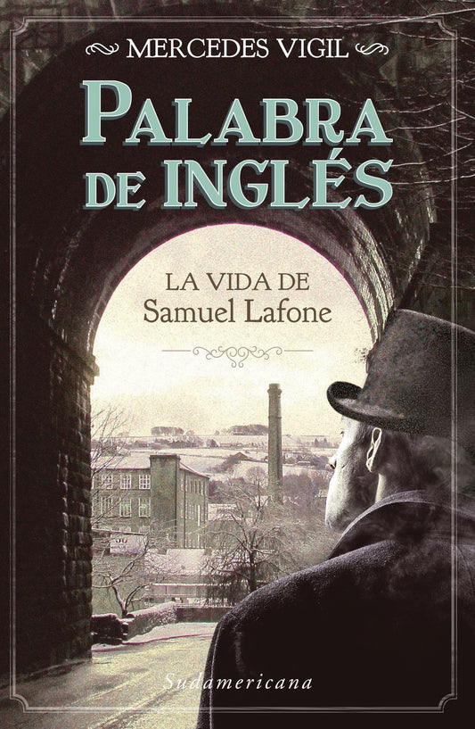 Palabra de inglés: La vida de Samuel Lafone