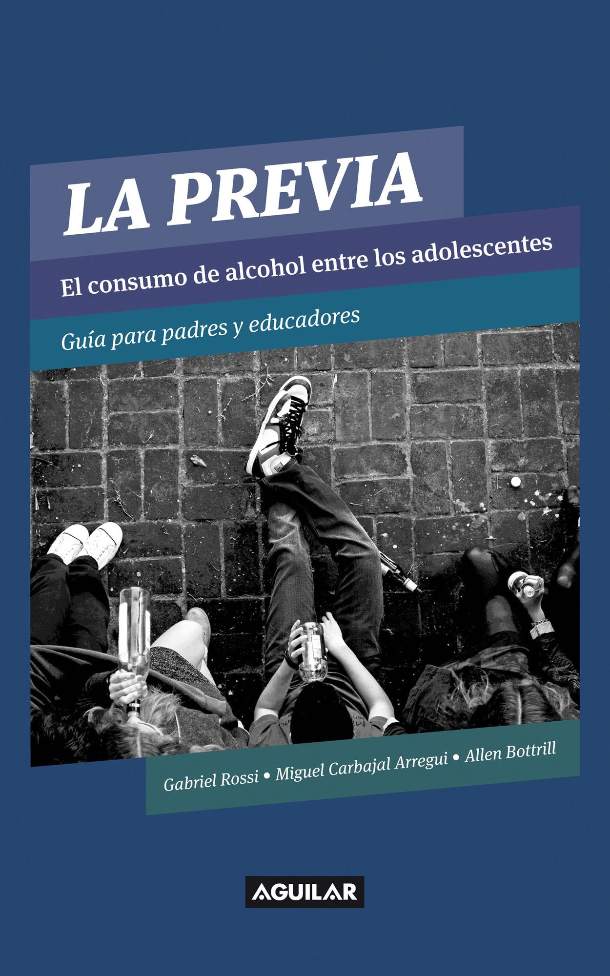 La previa: El consumo de alcohol entre los adolescentes