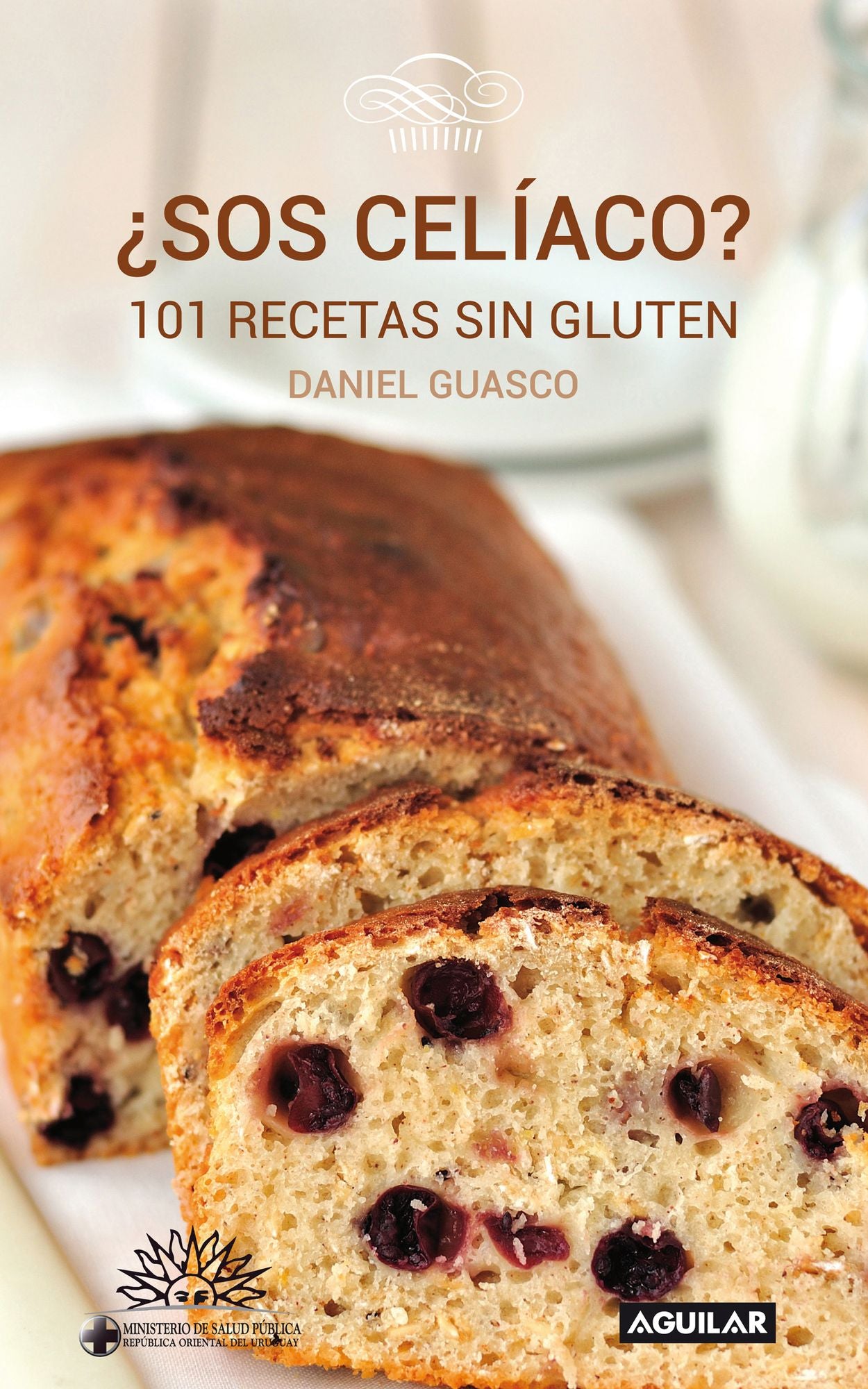 ¿Sos celíaco?: 101 recetas sin gluten