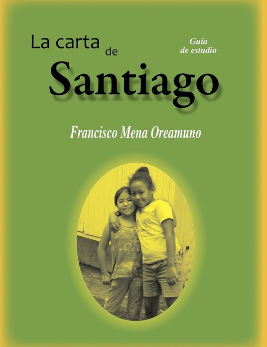 La Carta de Santiago: Guia de estudio