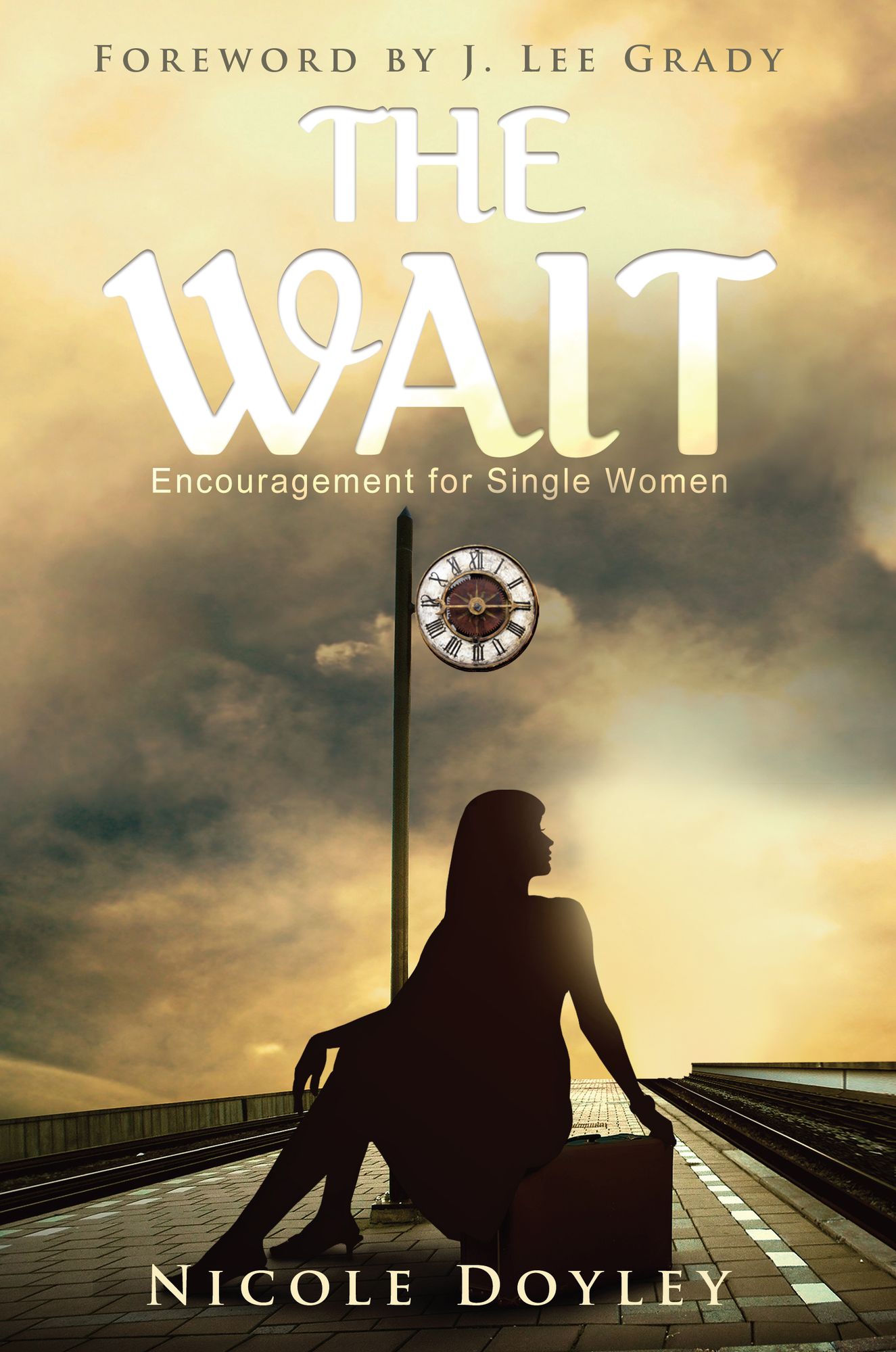 The Wait: Encouragement for Single Women