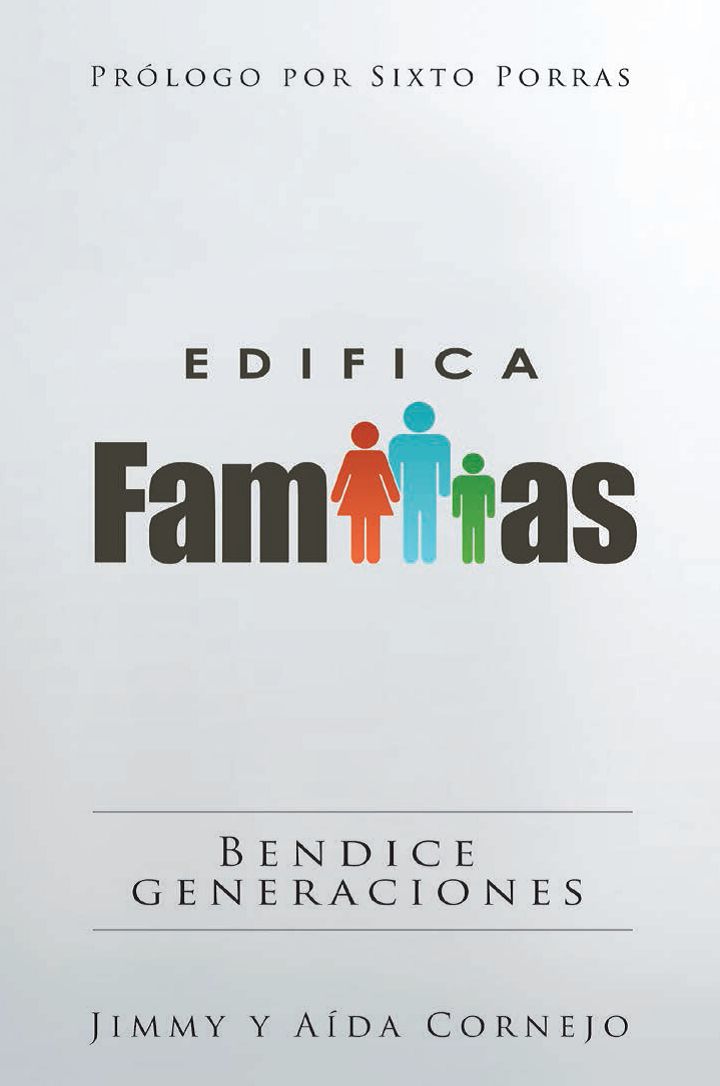 Edifica familias: Bendice generaciones