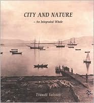 City and Nature: An Integrated Whole