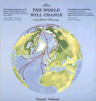 How the World Will Change With Global Warming