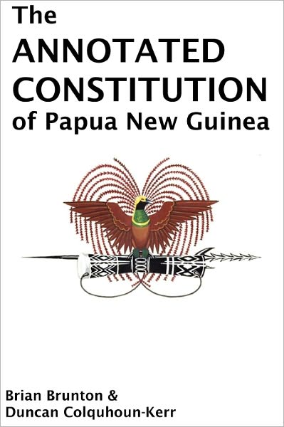 The Annotated Constitution Of Papua New Guinea