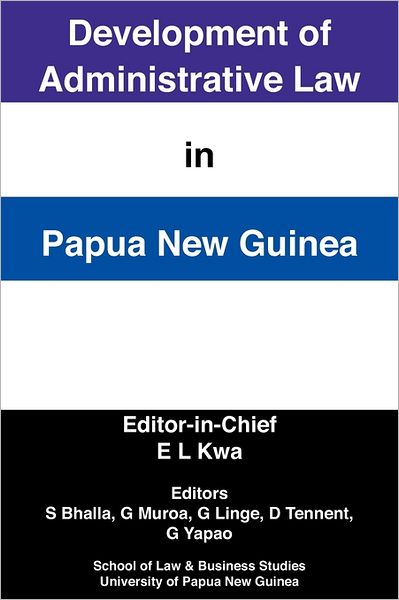 Development Of Administrative Law In Papua New Guinea