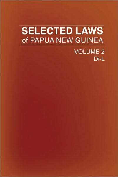 Selected Laws Of Papua New Guinea