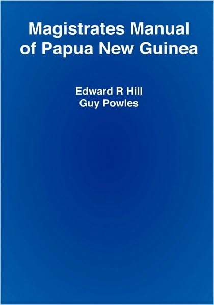 Magistrates Manual Of Papua New Guinea