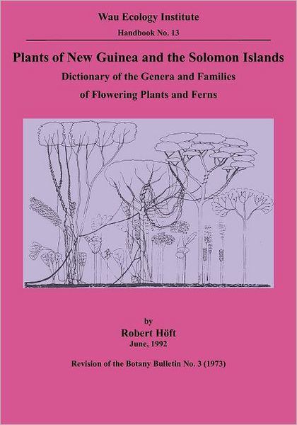 Plants Of New Guinea And The Solomon Islands