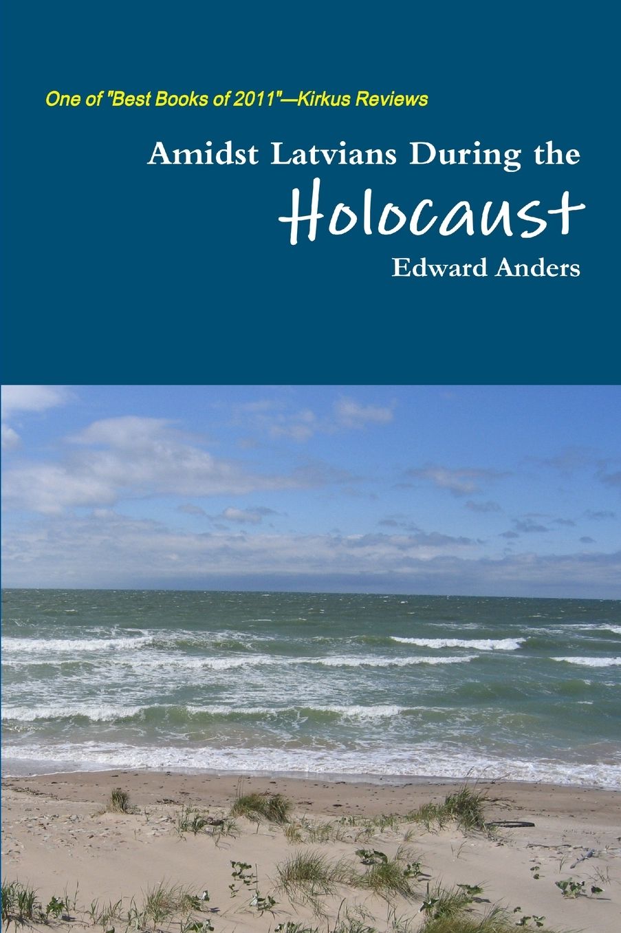 Amidst Latvians During The Holocaust