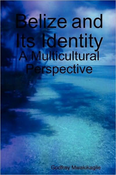 Belize and Its Identity: A Multicultural Perspective