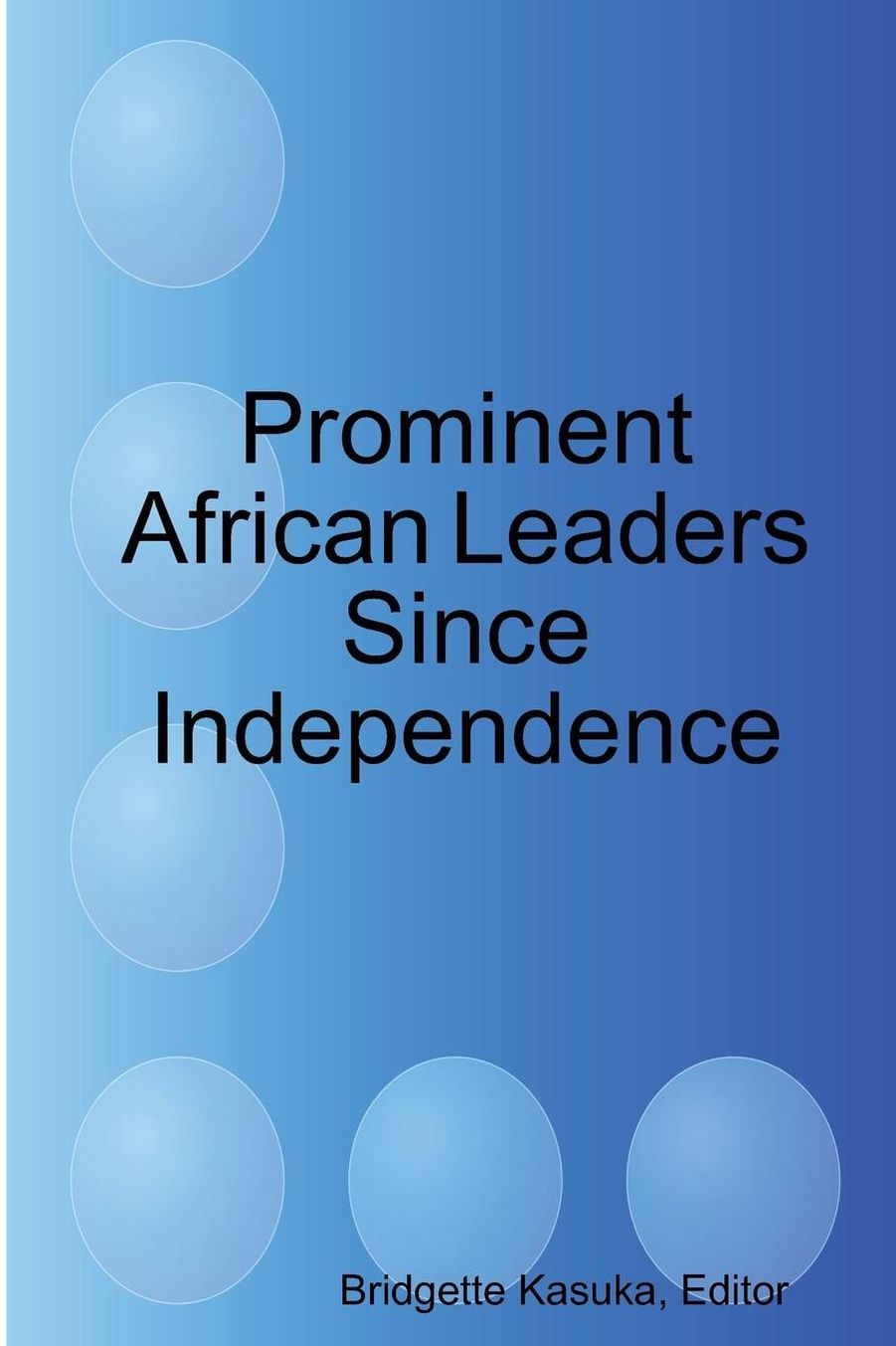 Prominent African Leaders Since Independence
