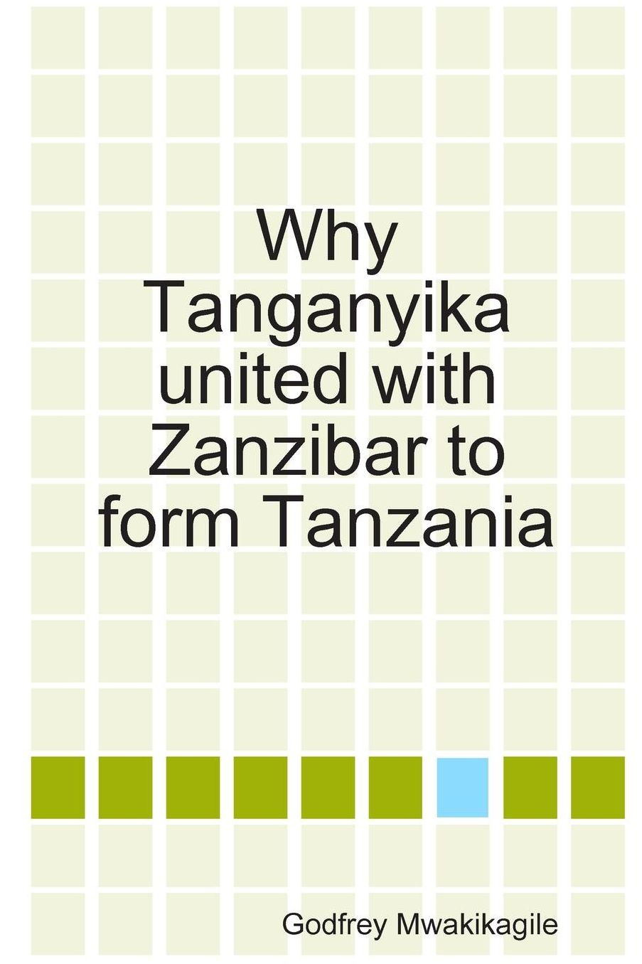 Why Tanganyika united with Zanzibar to form Tanzania