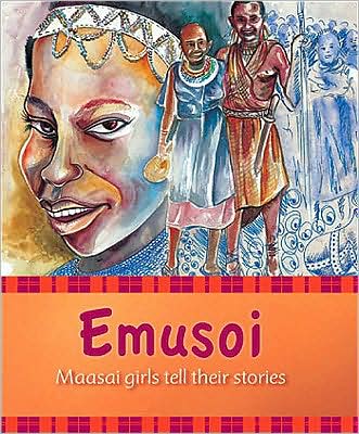 Emusoi: Maasai Girls Tell Their Stories