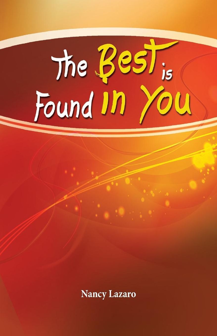 The Best is Found in You