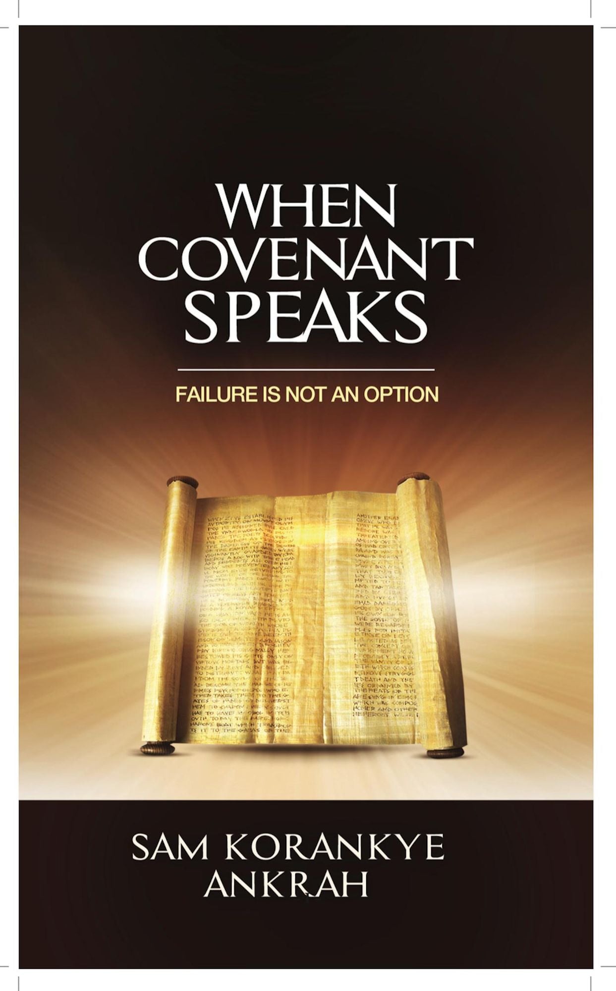 When Covenant Speaks: Failure Is Not an Option