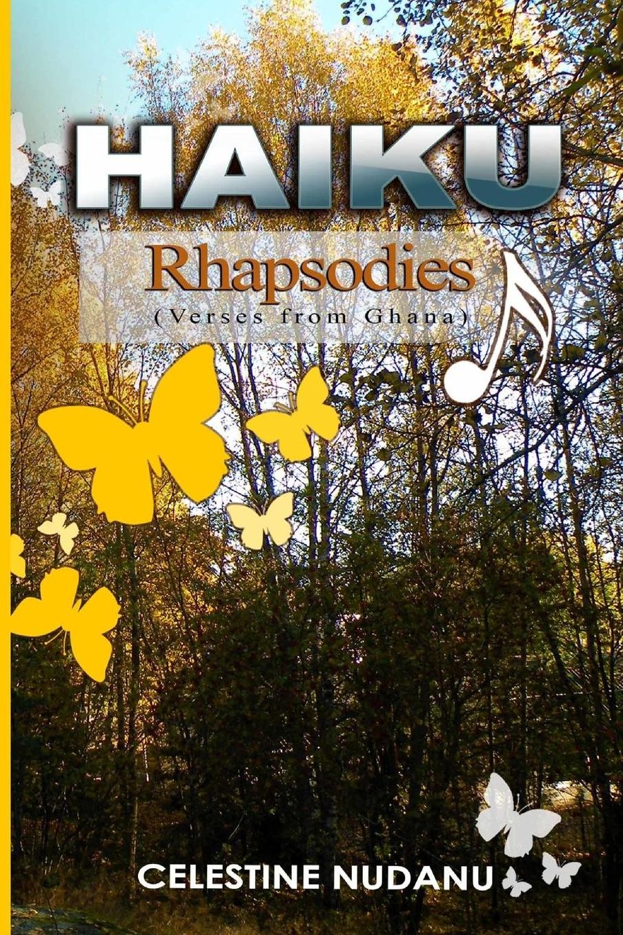 HAIKU RHAPSODIES (Verses from Ghana)