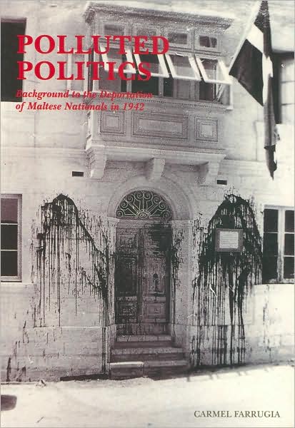 Polluted Politics 1933-1942: Background to the Deportation of Maltese Nationals in 1942