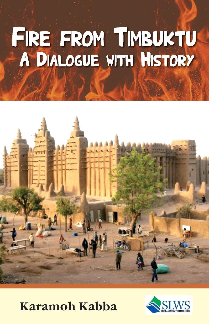 Fire from Timbuktu: A Dialogue with History