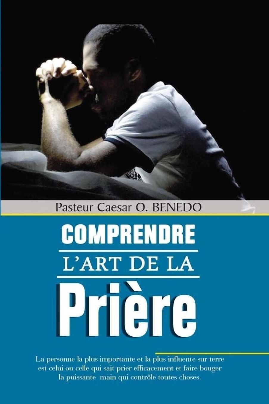 Comprendre l'art de la Prière