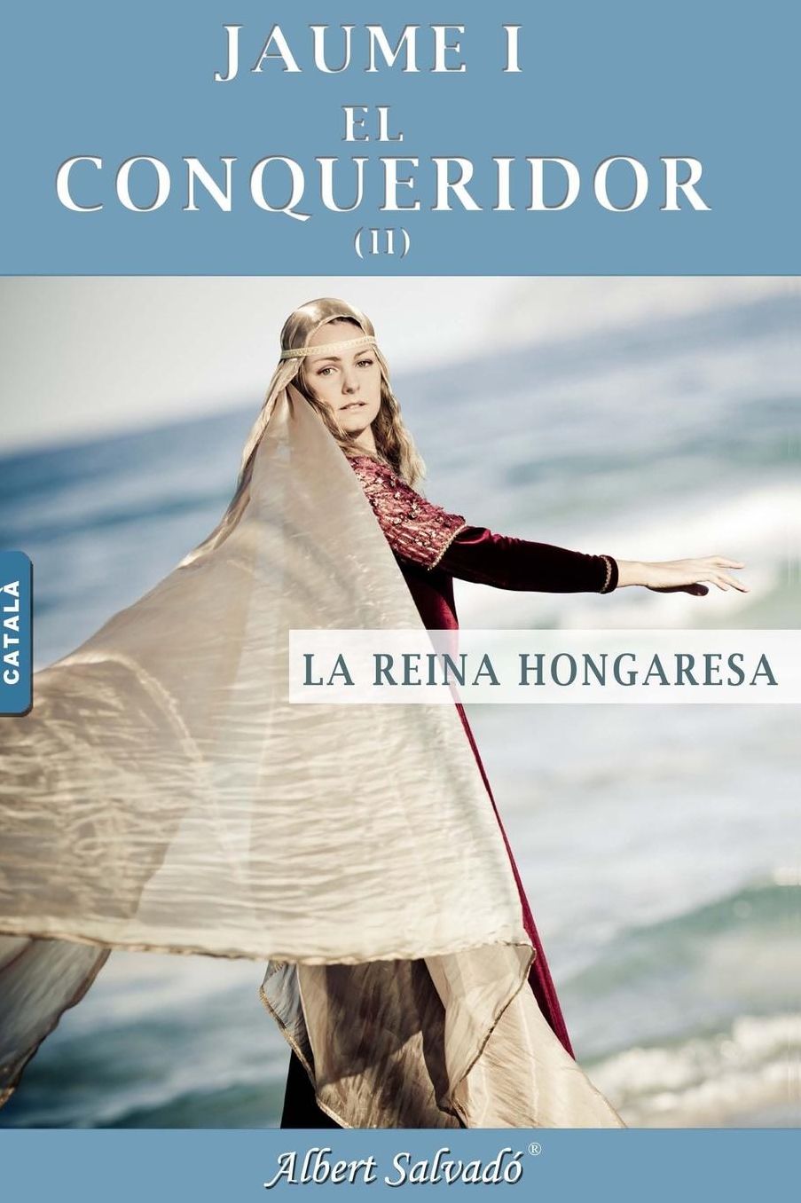 La reina hongaresa (Jaume I el Conqueridor)