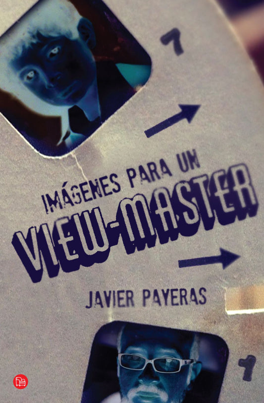 Imágenes para un View-Master: La vida vista a través de un View-Master