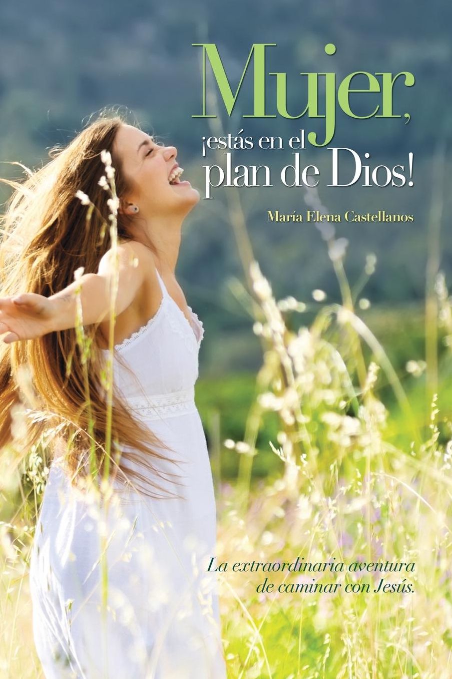 Mujer, estás en el Plan de Dios!