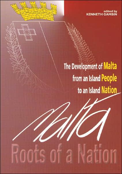 Malta: Roots of a Nation