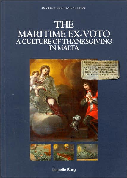 The Maritime Ex-Voto: A Culture of Thanksgiving in Malta