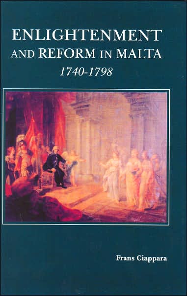 Enlightenment and Reform in Malta 1740-1798