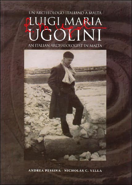 L M Ugolini: An Italian Archaeologist in Malta