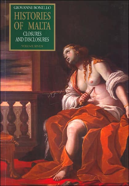 Histories of Malta Volume 7: Closures and Disclosures