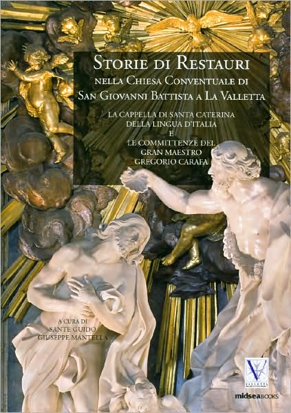 Storie di Restauri Nella Chiesa Conventuale di San Giovanni Battista a la Valletta