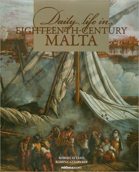 Daily Life in Eighteenth-Century Malta