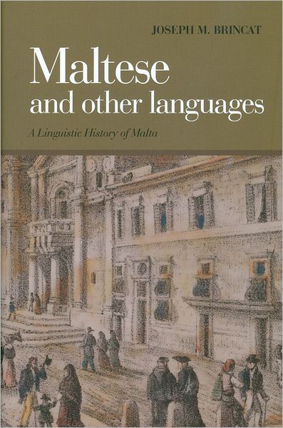 Maltese and Other Languages: A Linguistic History of Malta