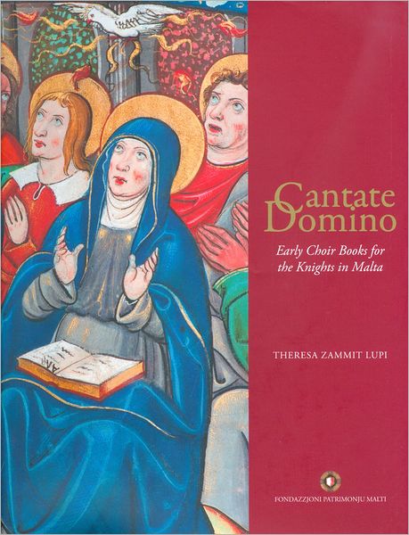 Cantate Domino: Early Choir Books for the Knights in Malta