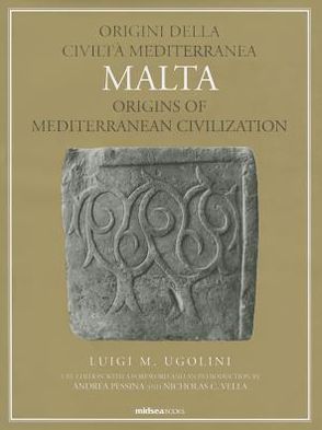 Malta: Origini Della Civilta Mediterranea/ Malta: Origins of Mediterranean Civilization