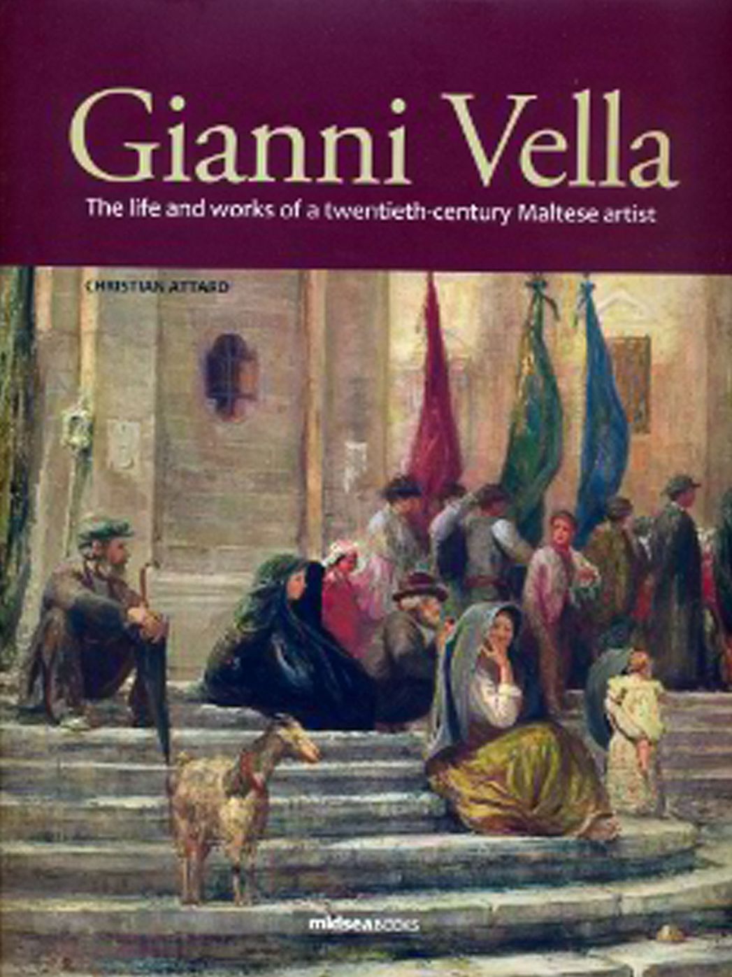 Gianni Vella (1885-1977): The Life and Work of a twentieth century Maltese Artist